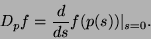 \begin{displaymath}D_p f = \frac{d}{ds} f(p(s)) \vert _{s=0}.\end{displaymath}