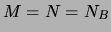 $M = N = N_B$