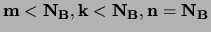 $\bf m < N_B, k < N_B, n = N_B$