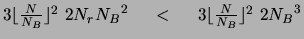 $3 \lfloor \frac{N}{N_B} \rfloor ^2 ~2 N_r {N_B}^2
~~~~<~~~~ 3 \lfloor \frac{N}{N_B} \rfloor ^2 ~2 {N_B}^3$