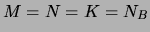 $M = N = K = N_B$