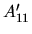 $A^\prime_{11}$