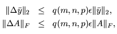 $\textstyle \parbox{2in}{
\begin{eqnarray*}
\Vert \Delta \bar {y} \Vert _2 & \...
... \Delta A \Vert _F & \leq & q(m,n,p)\epsilon\Vert A\Vert _F,
\end{eqnarray*} }$