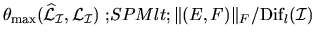 % latex2html id marker 16857
$\theta_{\max} ({\widehat{{\cal L}}}_{\cal I} , {\c...
...cr S\crcr
\theguybelow\crcr}}PMlt;}{\Vert(E,F)\Vert _F}/{{\rm Dif}_l({\cal I})}$