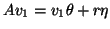 $ Av_1 = v_1 \theta + r \eta $