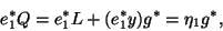 \begin{displaymath}
e_1^* Q = e_1^* L + (e_1^* y) g^* = \eta_1 g^*,
\end{displaymath}