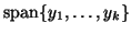 ${\rm span}\{y_1,\ldots,y_k\}$