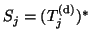 $S_j = (T_j^{\rm {(d)}})^{\ast}$