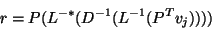 \begin{displaymath}
r=P(L^{-\ast}(D^{-1}(L^{-1}(P^Tv_j))))
\end{displaymath}