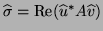 $\hat{\sigma} = {\rm Re}(\hat{u}^* A \hat{v})$