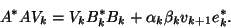 \begin{displaymath}
A^{\ast} A V_k = V_k B^*_k B_k + \alpha_k \beta_{k}v_{k+1}e^*_k.
\end{displaymath}