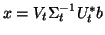 $x = V_t \Sigma_t^{-1} U_t^*b$