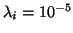 $\lambda_i = 10^{-5}$