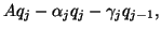 $\displaystyle Aq_j - \alpha_j q_j - \gamma_j q_{j-1},$