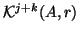 ${\cal K}^{j+k}(A,r)$