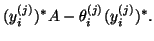 $\displaystyle (y^{(j)}_i)^{\ast} A-\theta^{(j)}_i (y^{(j)}_i)^{\ast}.$