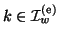 $k\in {\cal I}_w^{(\rm e)}$