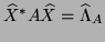 $\hat{X}^* A \hat{X}= \hat{\Lambda}_A$