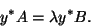 \begin{displaymath}
y^{\ast} A = \lambda y^{\ast} B.
\end{displaymath}