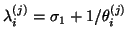 $\lambda^{(j)}_i=\sigma_1+1/\theta_i^{(j)}$