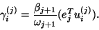 \begin{displaymath}
\gamma^{(j)}_i = \frac{\beta_{j+1}}{\omega_{j+1}} (e_j^Tu^{(j)}_i).
\end{displaymath}