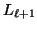 $L_{\ell + 1}$