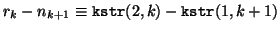 $r_k - n_{k+1}
\equiv {\tt kstr}(2,k) - {\tt kstr}(1,k+1)$