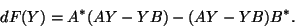 \begin{displaymath}dF(Y) = A^*(AY-YB)-(AY-YB)B^*.\end{displaymath}