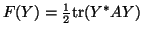 $F(Y) = \frac{1}{2}\tr(Y^*AY)$