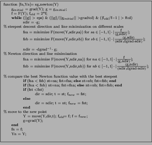 \fbox{
\par
\begin{minipage}{4 in}
\par
\footnotesize{
\begin{tabbing}
\hspace{2...
...
\> {\bf end}\\
\> fn = f;\\
\> Yn = Y;\\
\end{tabbing}}
\par
\end{minipage}}