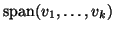 ${\rm span}(v_1,\ldots,v_k)$