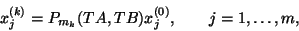 \begin{displaymath}
x^{(k)}_j=P_{m_k}(TA,TB) x^{(0)}_j, \qquad j=1, \ldots, m,
\end{displaymath}