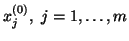 $x\sup{0}_j, \ j=1, \ldots, m $