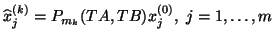 $\hat{x}^{(k)}_j=P_{m_k}(TA,TB) x^{(0)}_j, \ j=1, \ldots, m$