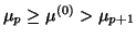 $\mu_p \geq \mu^{(0)} > \mu_{p+1}$