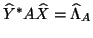 $\hat{Y}^* A \hat{X}= \hat{\Lambda}_A$