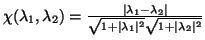 $\chi ( \lambda_1 , \lambda_2 ) =
\frac{\vert \lambda_1 - \lambda_2 \vert}
{\sqrt{1 + \vert\lambda_1\vert^2} \sqrt{1 + \vert\lambda_2\vert^2}}$