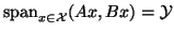 ${\rm span}_{x \in {\cal X}} (Ax, Bx) = \cal Y$