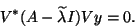\begin{displaymath}
V^{\ast} ( A - \tla I ) V y = 0 . \end{displaymath}