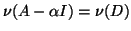 $\nu(A - \alpha I) = \nu(D)$