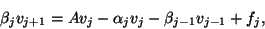 \begin{displaymath}\beta_jv_{j+1}=Av_j-\alpha_j v_j - \beta_{j-1}v_{j-1}+f_j,\end{displaymath}